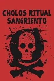 Cholos ritual sangriento movie poster