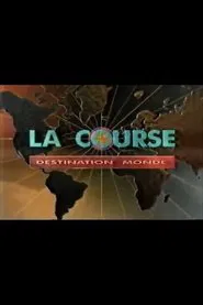 La Course Destination Monde tv show poster