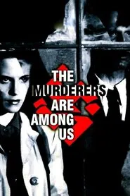 The Murderers Are Among Us movie poster