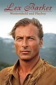 Poster do filme Lex Barker - Westernheld und Playboy
