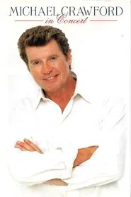 Michael Crawford in Concert movie poster