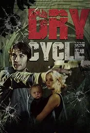 Dry Cycle movie poster