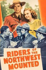 Riders of the Northwest Mounted movie poster