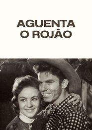 Aguenta o Rojão movie poster