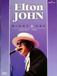 Elton John: Night & Day Concert Live movie poster
