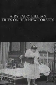 Airy Fairy Lillian Tries on Her New Corsets movie poster