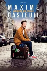 Maxime Gasteuil arrive en ville movie poster