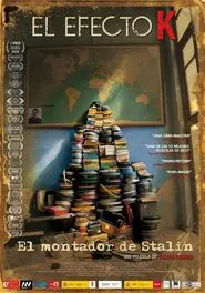 El efecto K: el montador de Stalin movie poster