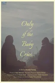 Only if the Baby Cries... movie poster