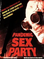 Poster do filme Pandemic Sex Party