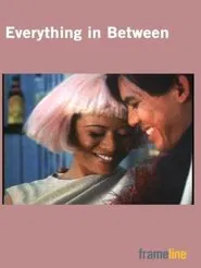 Everything in Between movie poster