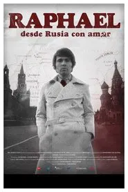 Raphael: desde Rusia con amor movie poster
