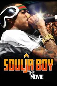 Poster do filme Soulja Boy: The Movie