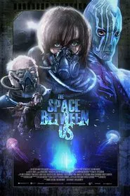 The Space Between Us movie poster