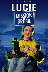 Lucie : mission Brésil movie poster