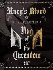 Mary's Blood LIVE at INTERCITY HALL ～Flag of the Queendom～ movie poster
