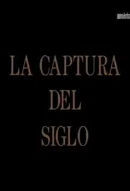 La captura del siglo movie poster