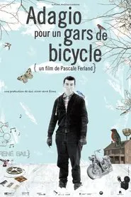 Adagio pour un gars de bicycle movie poster