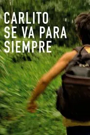 Carlito Leaves Forever movie poster