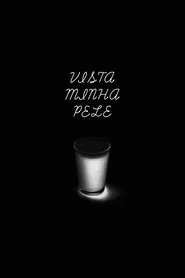 Vista Minha Pele movie poster