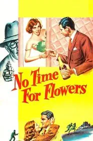 No Time for Flowers movie poster