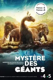Les mystères des géants disparus tv show poster