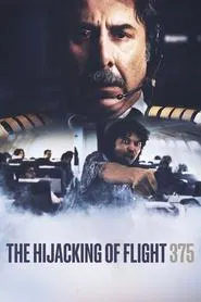 The Hijacking of Flight 375 movie poster