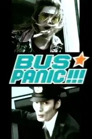 Bus Panic!!! movie poster