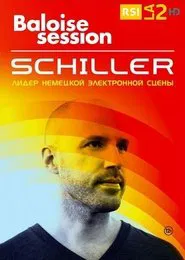 Schiller Plays Baloise Session movie poster