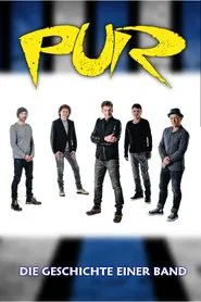 PUR - Die Geschichte einer Band movie poster