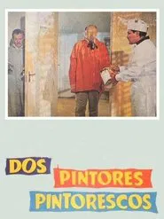Dos pintores pintorescos movie poster