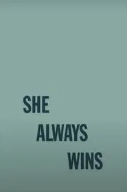 She Always Wins movie poster