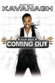 Anthony Kavanagh : Fait son Coming Out movie poster
