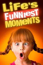 Life’s Funniest Moments tv show poster