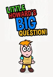 Little Howard's Big Question tv show poster