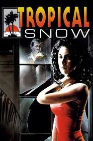 Tropical Snow movie poster