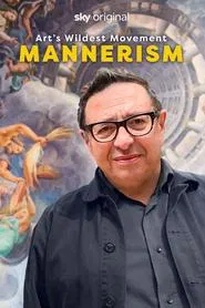 Art's Wildest Movement: Mannerism tv show poster