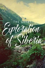 The Great Exploration of Siberia movie poster