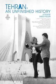 Tehran, an Unfinished History movie poster