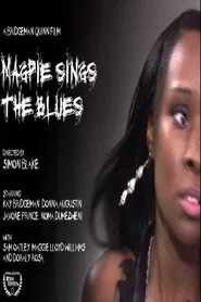 Magpie Sings the Blues movie poster