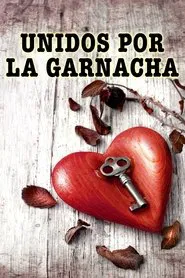 Unidos por la garnacha movie poster