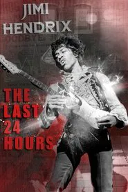 The Last 24 Hours: Jimi Hendrix movie poster
