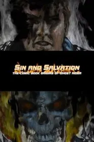 Sin and Salvation: The Comic Book Origin of Ghost Rider movie poster