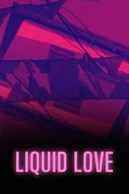 Liquid Love movie poster