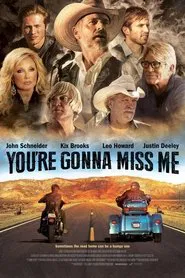 You're Gonna Miss Me movie poster
