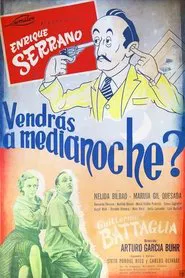 ¿Vendrás a medianoche? movie poster