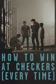 How to Win at Checkers (Every Time) movie poster