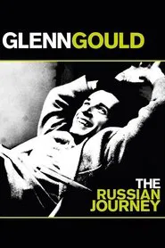 Poster do filme Glenn Gould: The Russian Journey