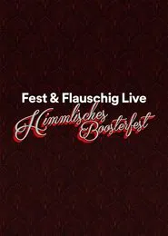 Fest & Flauschig Live: Himmlisches Boosterfest movie poster
