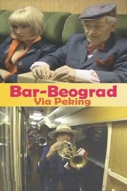 Bar-Belgrade via Beijing movie poster